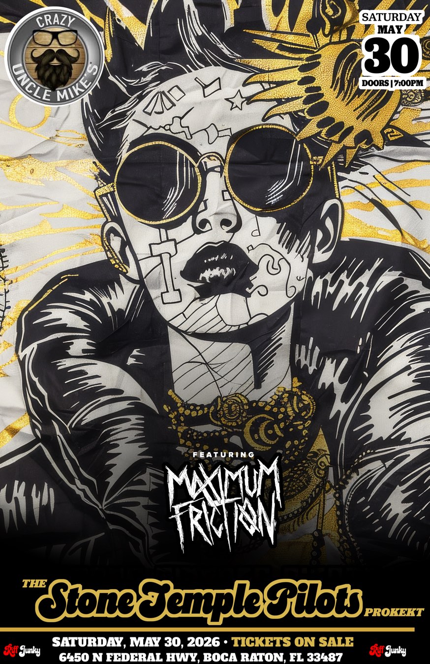 Crazy Uncle Mike’s poster, gold print: black-and-gold figure in round sunglasses, featuring Maximum Friction, Saturday May 30, 2026